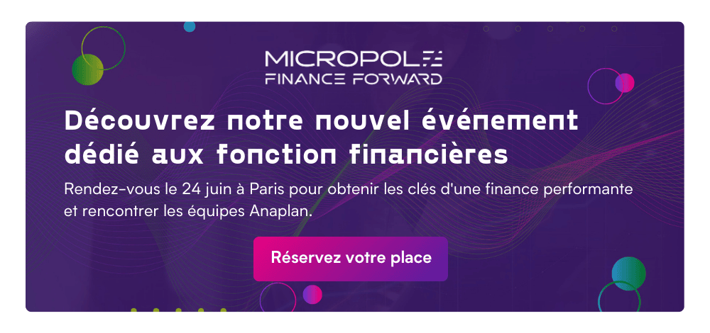 Finance Forward rejoignez nous à cet événement et rencontrez Anaplan