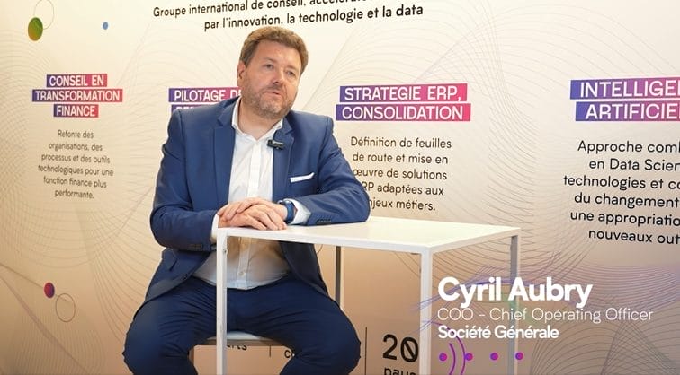 Transformation finance | L'interview -  Cyril Aubry, Chief Operating Officer chez Société Général