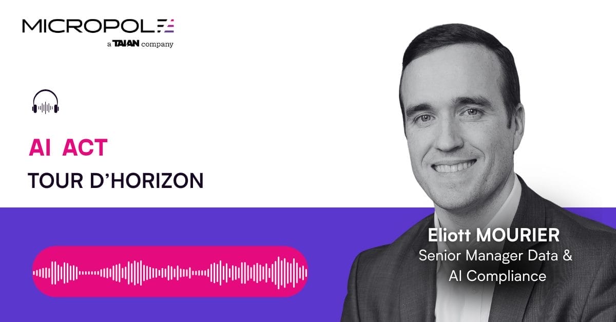 Podcast : pourquoi l’AI Act marque-t-elle un tournant pour les entreprises ?  